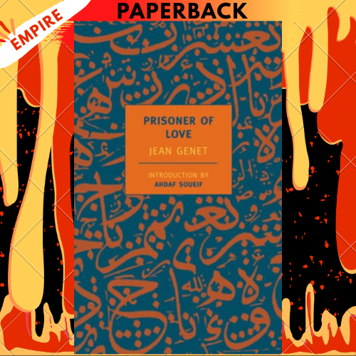 Prisoner of Love - New York Review Books by Jean Genet