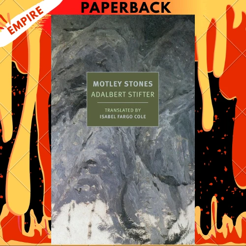 Motley Stones by Adalbert Stifter