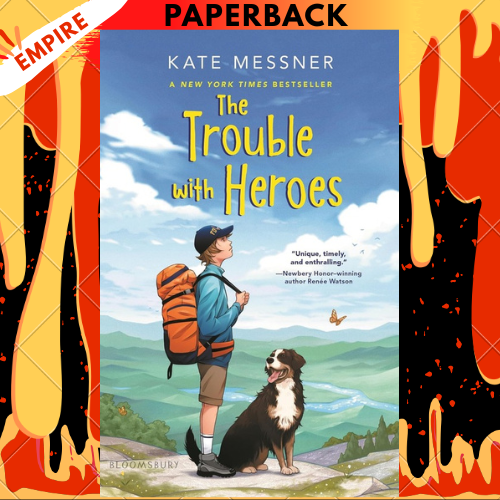 The Trouble with Heroes by Kate Messner