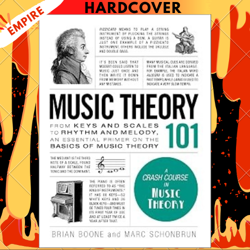 Music Theory 101: From Keys And Scales To Rhythm And Melody, An Essential Primer On The Basics Of Music Theory (Adams 101 Series) by Brian Boone