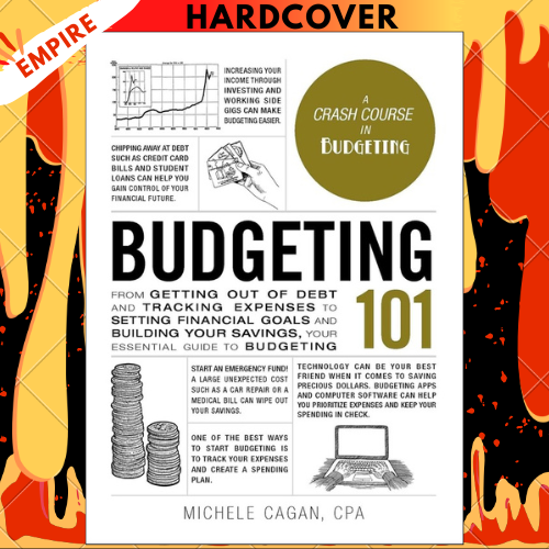 Budgeting 101: From Getting Out of Debt and Tracking Expenses to Setting Financial Goals and Building Your Savings, Your Essential Guide to Budgeting (Adams 101 Series) by Michele Cagan