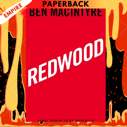 Redwood: The Untold Story of the Cold War's Most Extraordinary Spy by Ben Macintyre