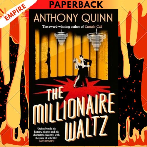 The Millionaire Waltz by Anthony Quinn