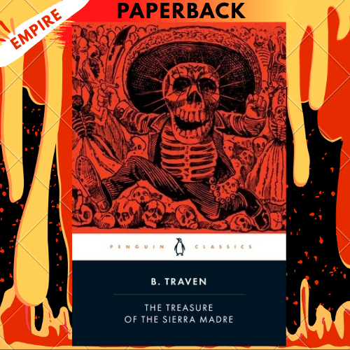The Treasure of the Sierra Madre by B. Traven