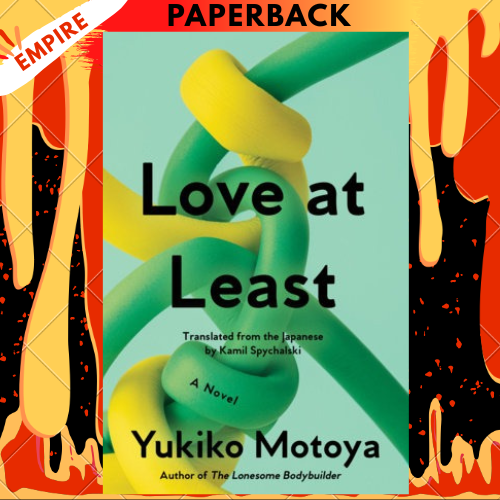 Love at Least by Yukiko Motoya, Kamil Spychalski