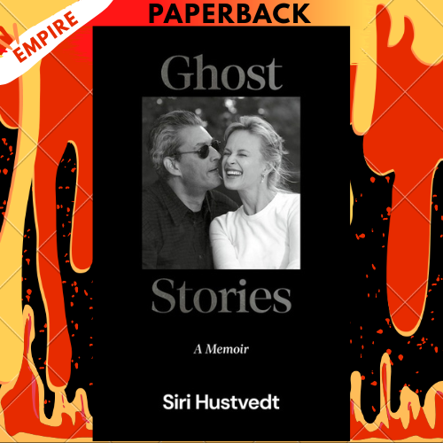 Ghost Stories: A Memoir by Siri Hustvedt