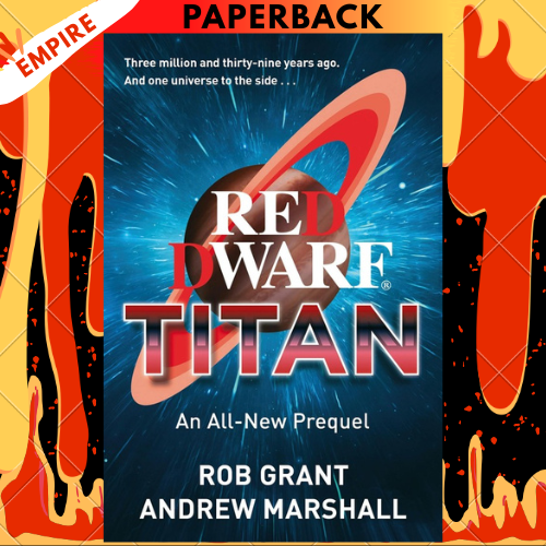 Red Dwarf: Titan by Rob Grant