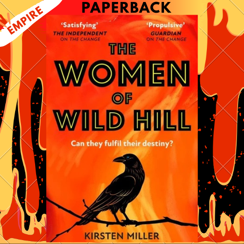 The Women of Wild Hill by Kirsten Miller