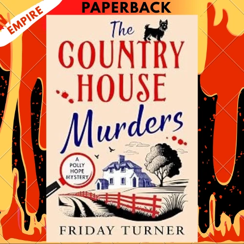The Country House Murders by Friday Turner