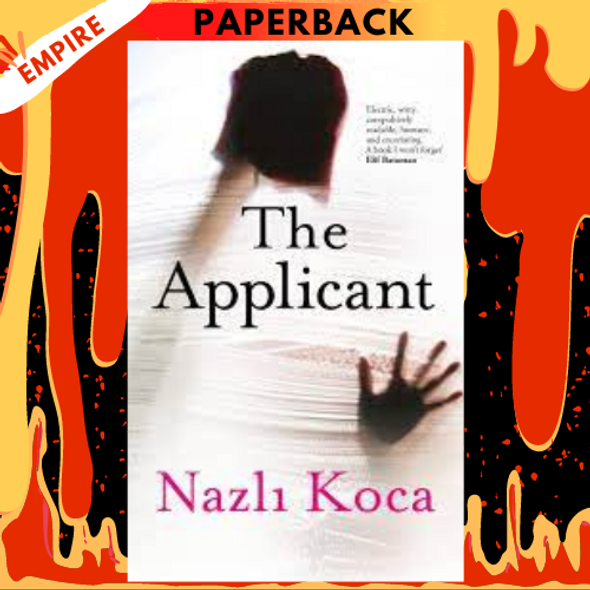The Applicant by Nazli Koca The Applicant by Nazli Koca