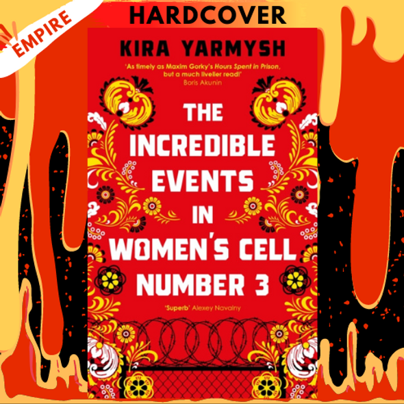 The Incredible Events in Women's Cell Number 3 by Kira Yarmysh, Arch Tait (Translator)