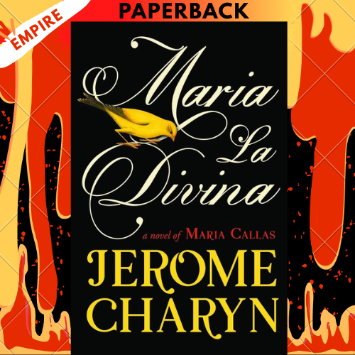 Maria La Divina by Jerome Charyn