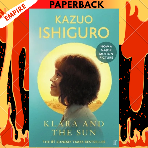 Klara and the Sun: The Times and Sunday Times Book of the Year by Kazuo Ishiguro