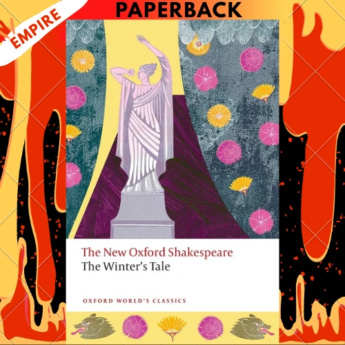 The Winter's Tale: New Oxford Shakespeare - Oxford World's Classics by William Shakespeare