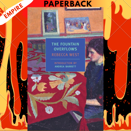 The Fountain Overflows (New York Review Books Classics) by Rebecca West