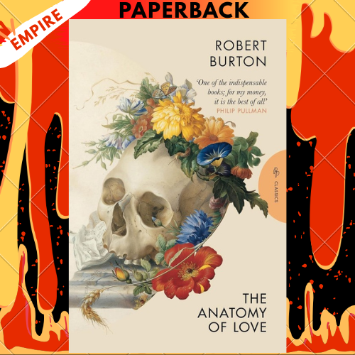 The Anatomy of Love by Robert Burton
