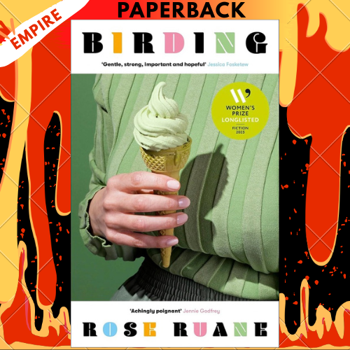 Birding: Longlisted for the Women's Prize for Fiction 2025 by Rose Ruane