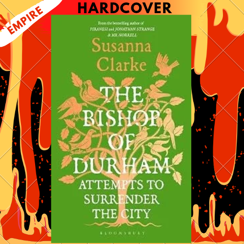 The Bishop of Durham Attempts to Surrender the City by Susanna Clarke