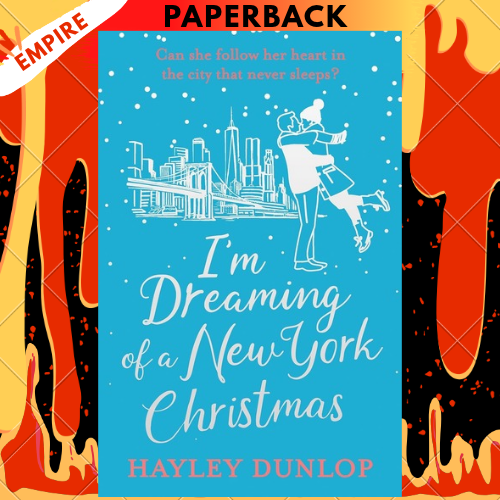 I'm Dreaming of a New York Christmas by Hayley Dunlop