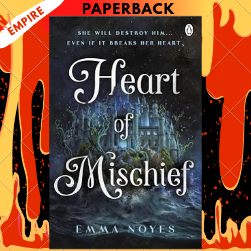 Heart of Mischief by Emma Noyes