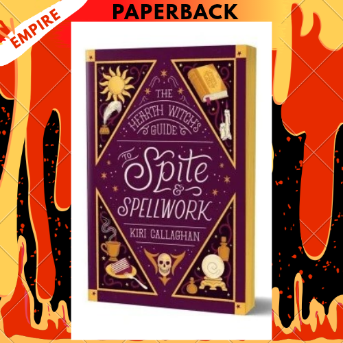 The Hearth Witch's Guide to Spite & Spellwork: A Cosy Fantasy Murder Mystery (The Hemlock Saga Book 2) by Kiri Callaghan