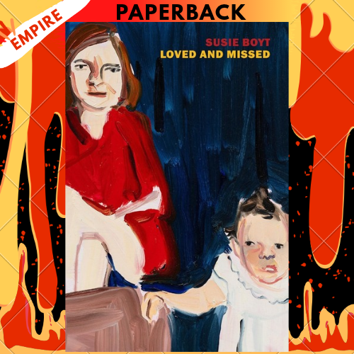 Loved and Missed (New York Review Books) by Susie Boyt