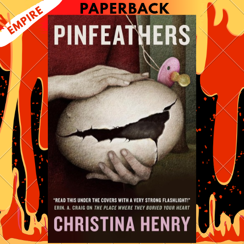 Pinfeathers by Christina Henry