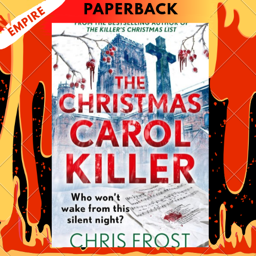 The Christmas Carol Killer: Who Won’t Wake from This Silent Night? - Book 3 by Chris Frost