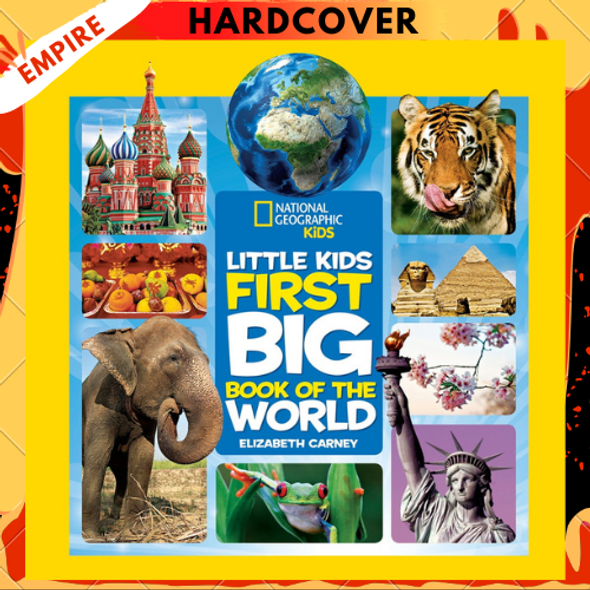 National Geographic Little Kids First Big Book of the World by Elizabeth Carney