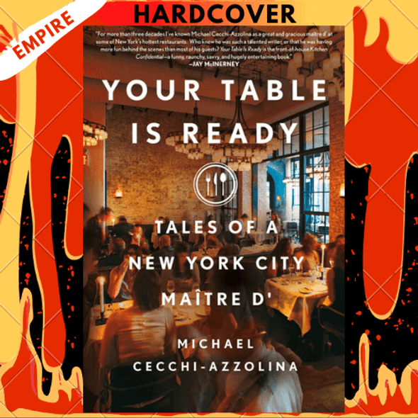 Your Table Is Ready: Tales of a New York City Maître D' by Michael Cecchi-Azzolina