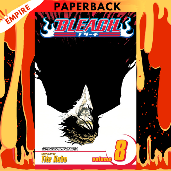 Bleach, Vol. 8: The Blade and Me by Tite Kubo