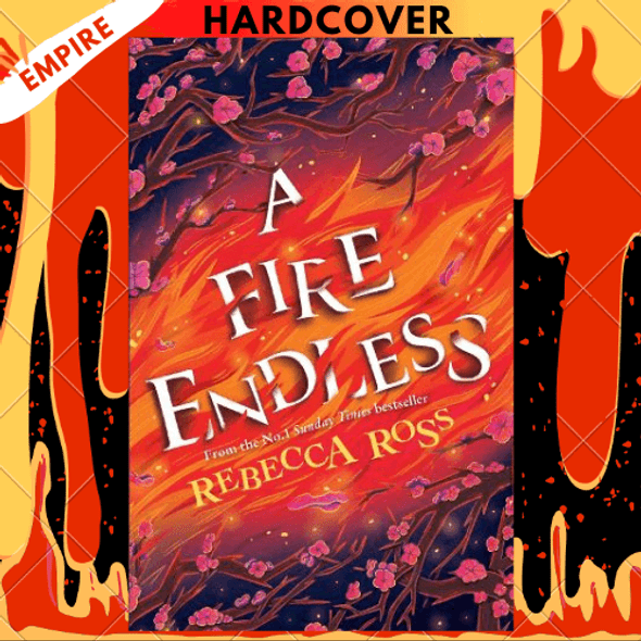 A Fire Endless: A Novel by Rebecca Ross