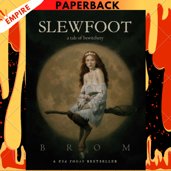Slewfoot: A Tale of Bewitchery by Brom