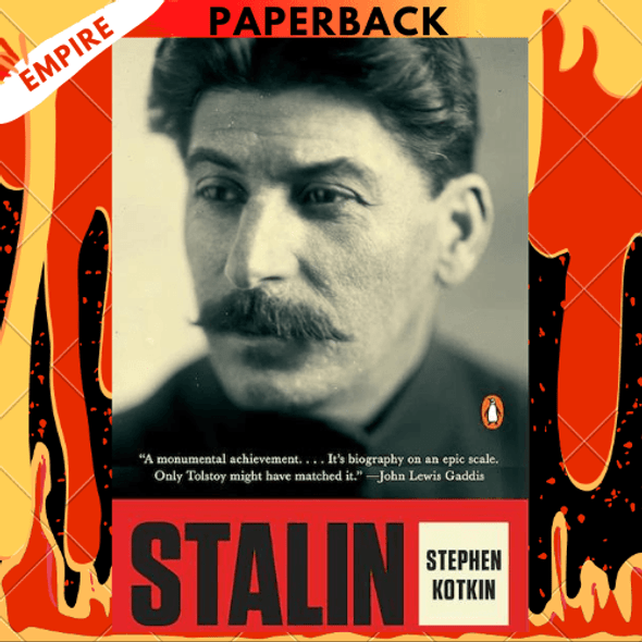 Stalin: Paradoxes of Power, 1878-1928 by Stephen Kotkin