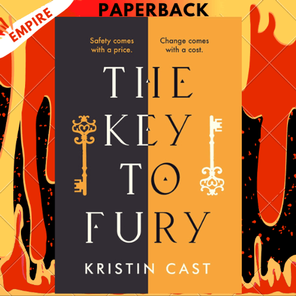 The Key to Fury by Kristin Cast