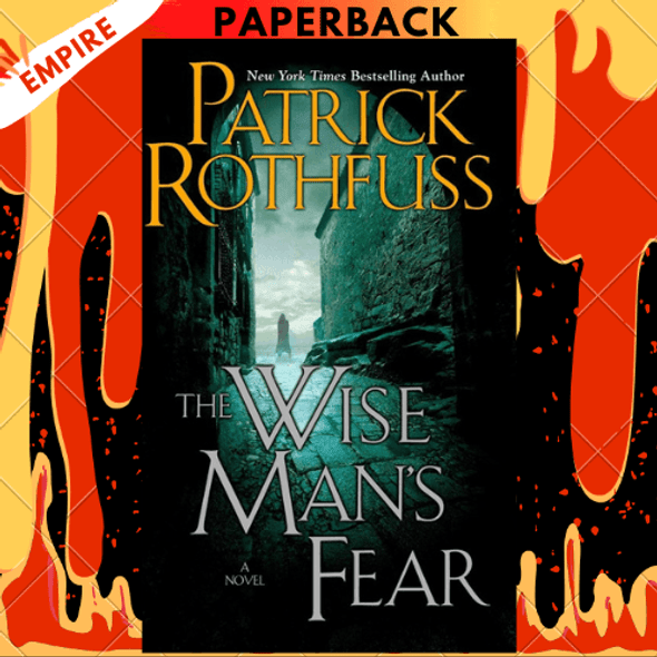 The Wise Man's Fear (Kingkiller Chronicle Series #2) by Patrick Rothfuss