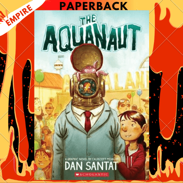 The Aquanaut: A Graphic Novel by Dan Santat