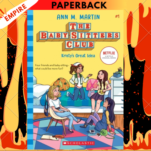 Kristy's Great Idea (The Baby-Sitters Club Graphix Series #1) by Ann M. Martin, Raina Telgemeier (Adapted by)