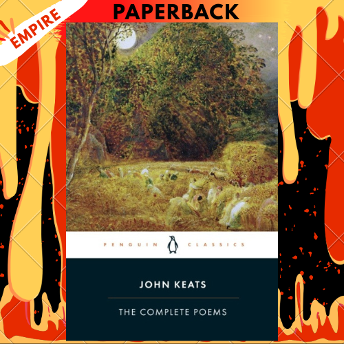 The Complete Poems by John Keats, John Barnard (editor)