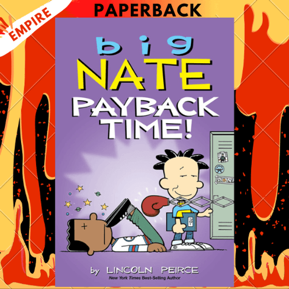 Big Nate: Payback Time! by Lincoln Peirce