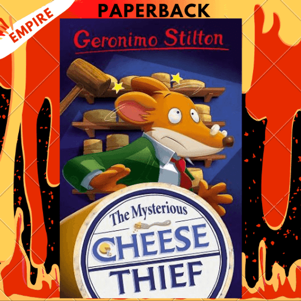 Geronimo Stilton: The Mysterious Cheese Thief by Geronimo Stilton