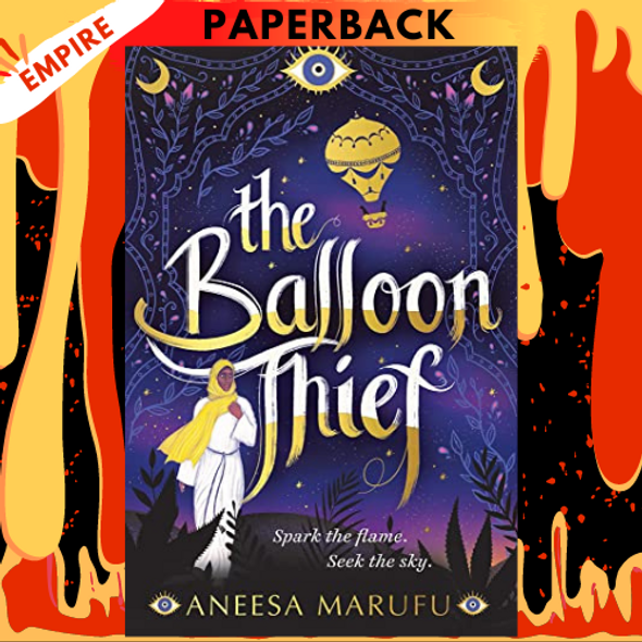 The Balloon Thief by Aneesa Marufu