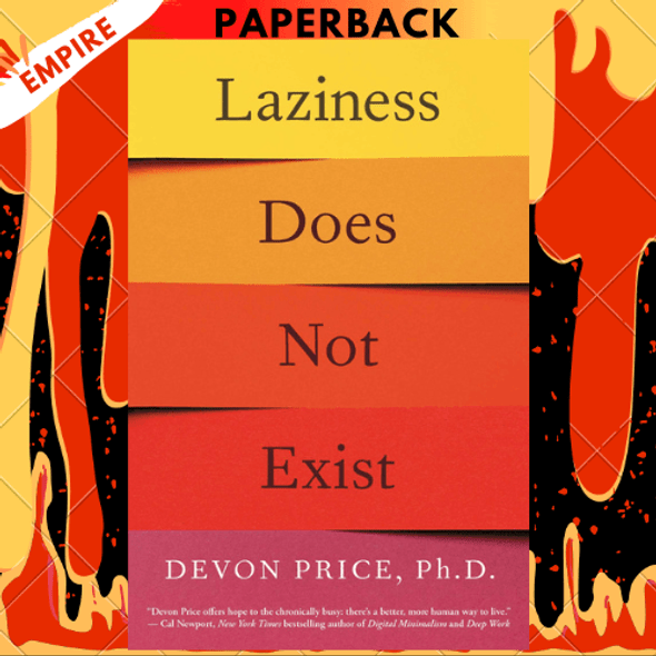 Laziness Does Not Exist by Devon Price Ph.D.