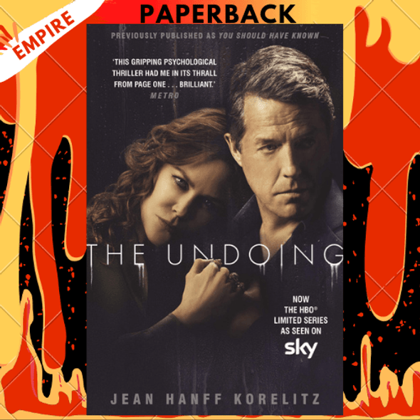 The Undoing: Previously Published as You Should Have Known: The Most Talked About TV Series of 2020, Now on HBO by Jean Hanff Korelitz