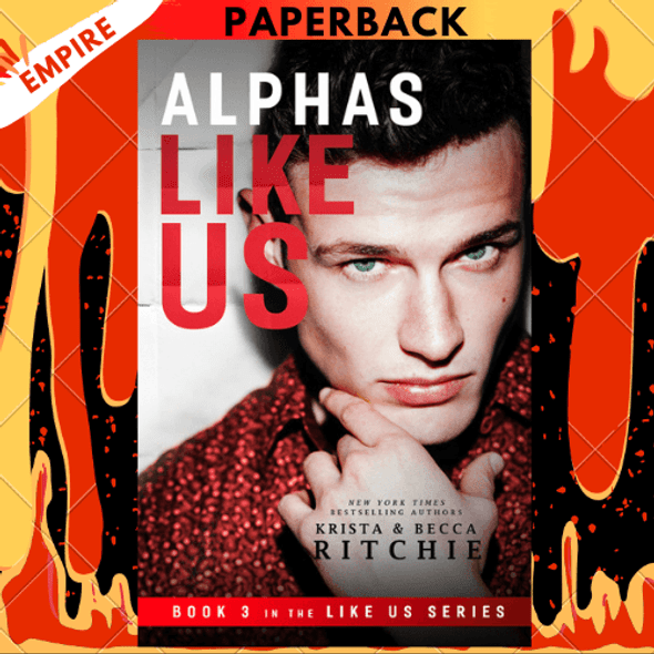 Alphas Like Us by Krista Ritchie, Becca Ritchie