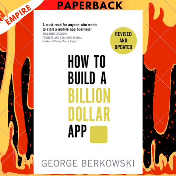How to Build a Billion Dollar App by George Berkowski