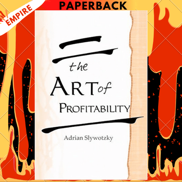 The Art of Profitability by Adrian Slywotzky