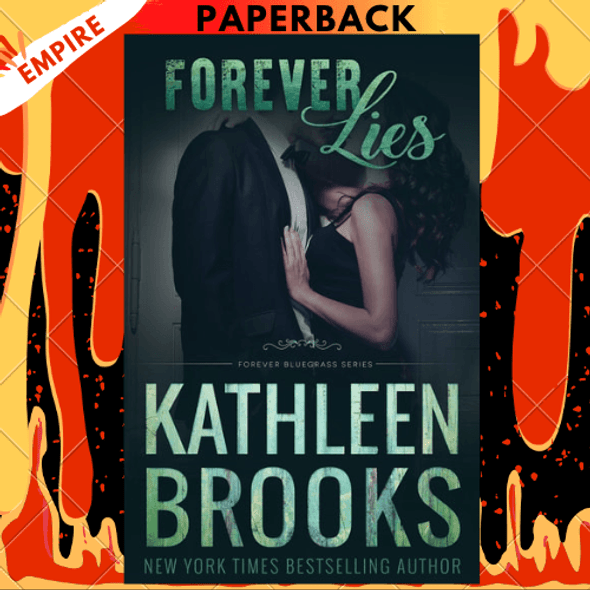 Forever Lies: Forever Bluegrass #17 by Kathleen Brooks
