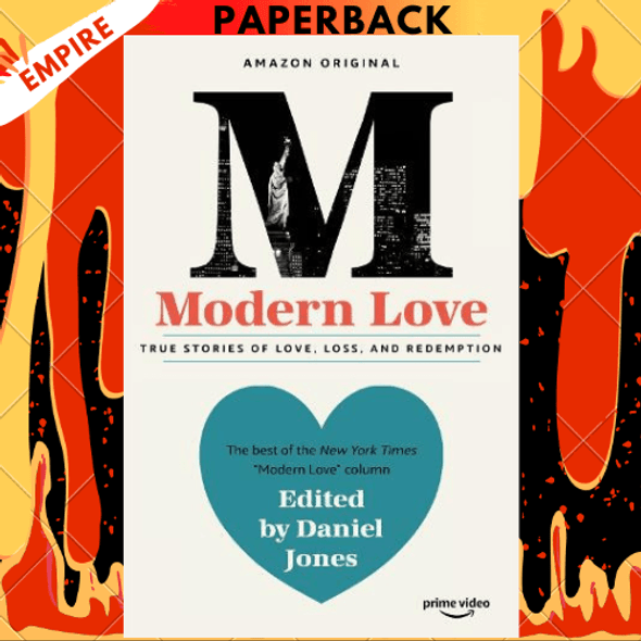 Modern Love: True Stories of Love, Loss, and Redemption by Daniel Jones (Editor), Andrew Rannells (Contribution by), Ayelet Waldman (Contribution by), Amy Krouse Rosenthal (Contribution by), Veronica Chambers (Contribution by)