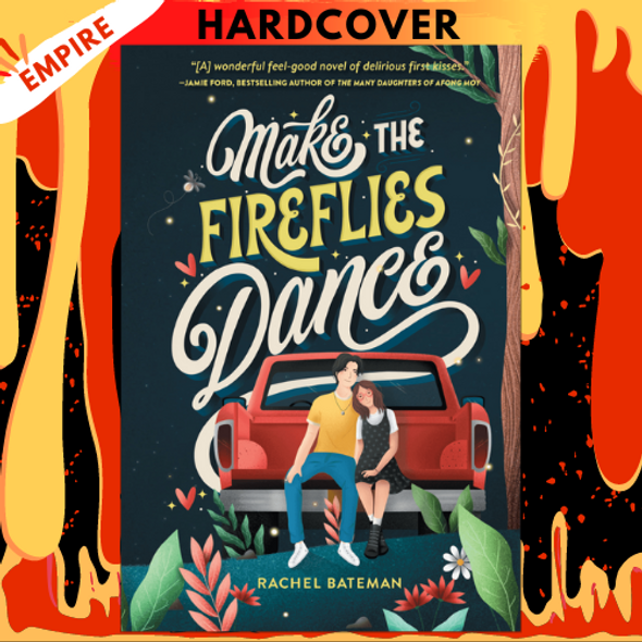 Make the Fireflies Dance by Rachel Bateman